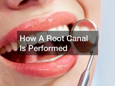 How a root canal is performed