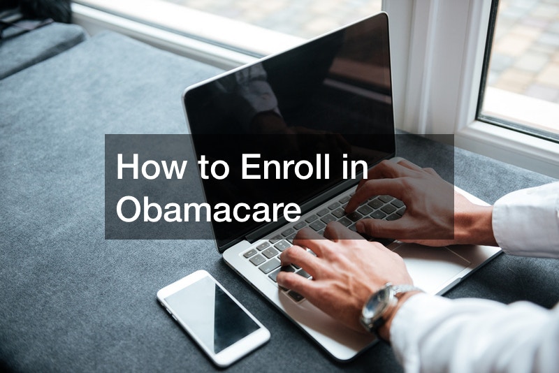 How to Enroll in Obamacare