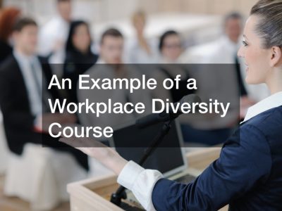 An Example of a Workplace Diversity Course