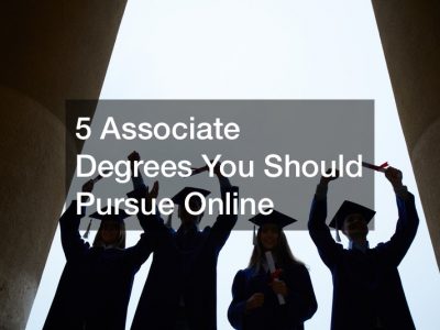 5 Associate Degrees You Should Pursue Online