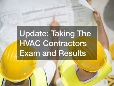 Update  Taking The HVAC Contractors Exam and Results