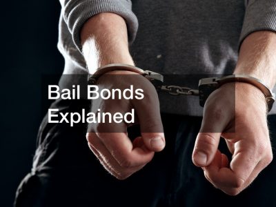 Bail Bonds Explained