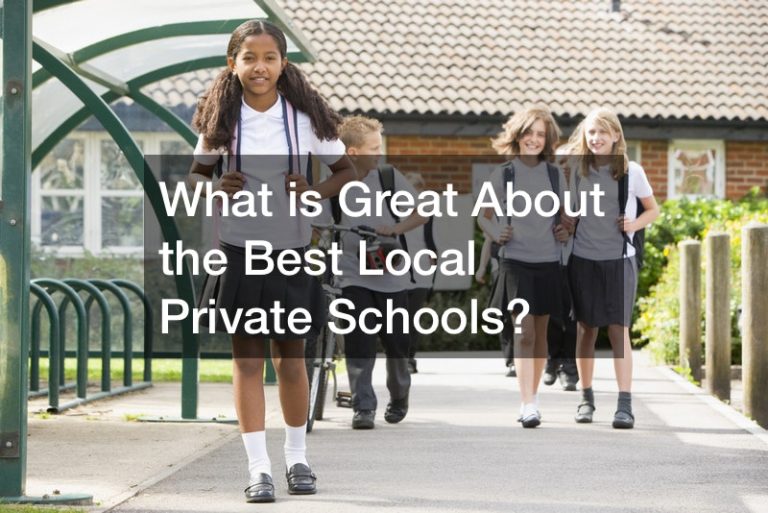What is Great About the Best Local Private Schools? Online College