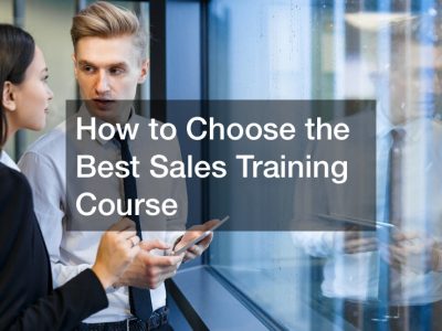 How to Choose the Best Sales Training Course