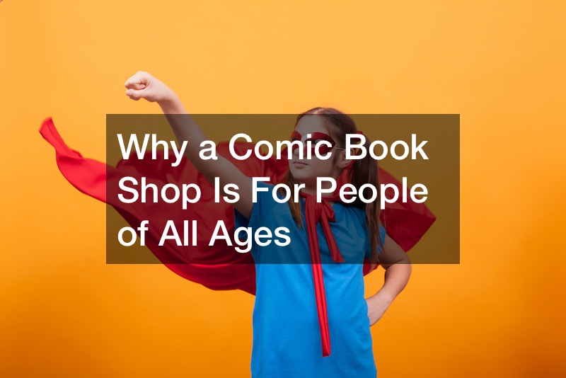 Why a Comic Book Shop Is For People of All Ages