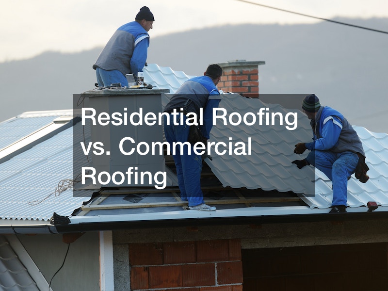 Commercial Roofing vs. Residential Roofing