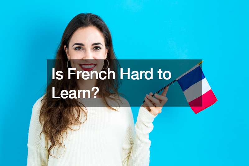 Is French Hard to Learn?