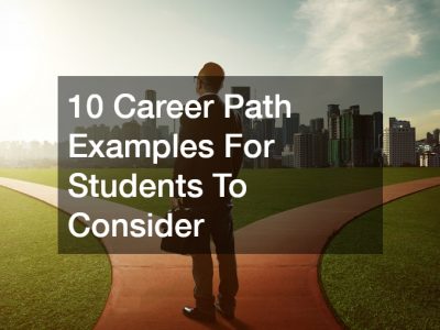 10 Career Path Examples For Students To Consider