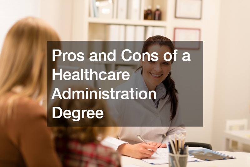 Pros and Cons of a Healthcare Administration Degree