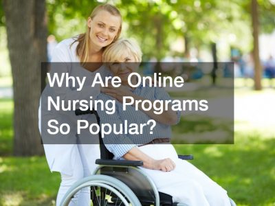 Why Are Online Nursing Programs So Popular?